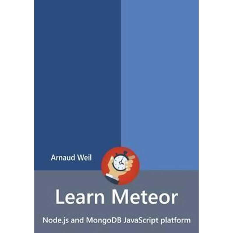 按需印刷Learn Meteor - Node.js and MongoDB JavaScript platform[9781365291203]