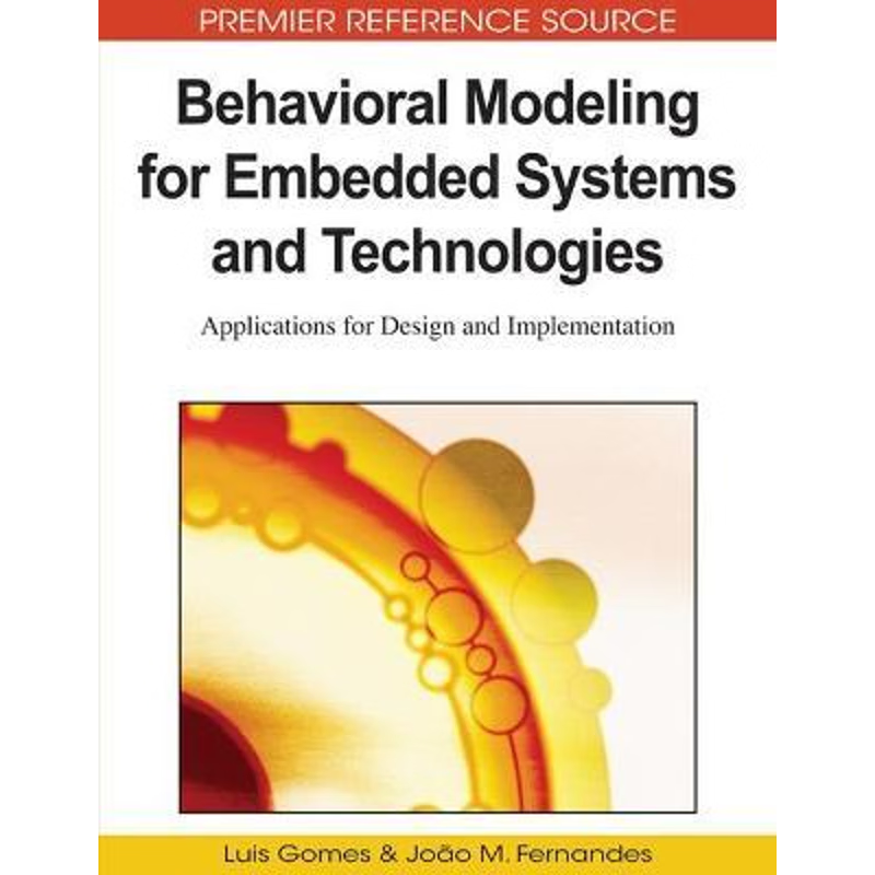 按需印刷Behavioral Modeling for Embedded Systems and Technologies[9781605667508]