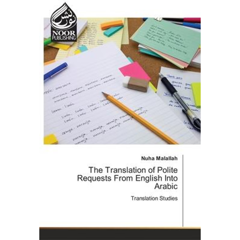 按需印刷The Translation of Polite Requests From English Into Arabic[9786200775733]