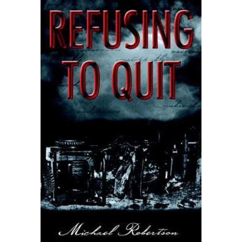 按需印刷Refusing to Quit[9781420884012]