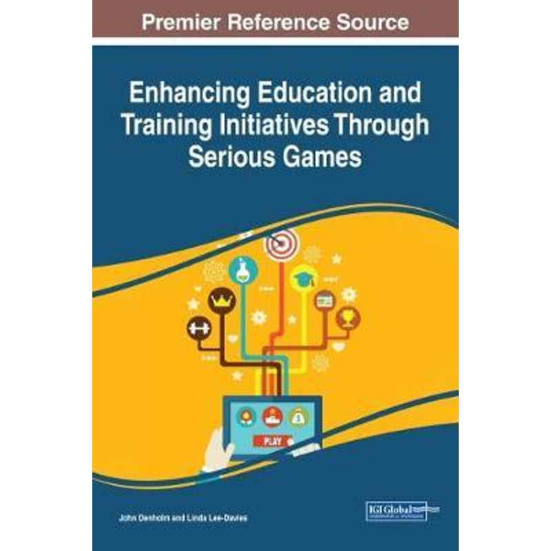 按需印刷Enhancing Education and Training Initiatives Through Serious Games[9781522536895]