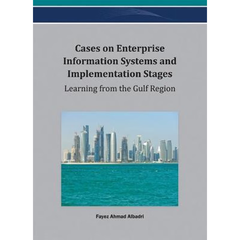 按需印刷Cases on Enterprise Information Systems and Implementation Stages[9781466622203]