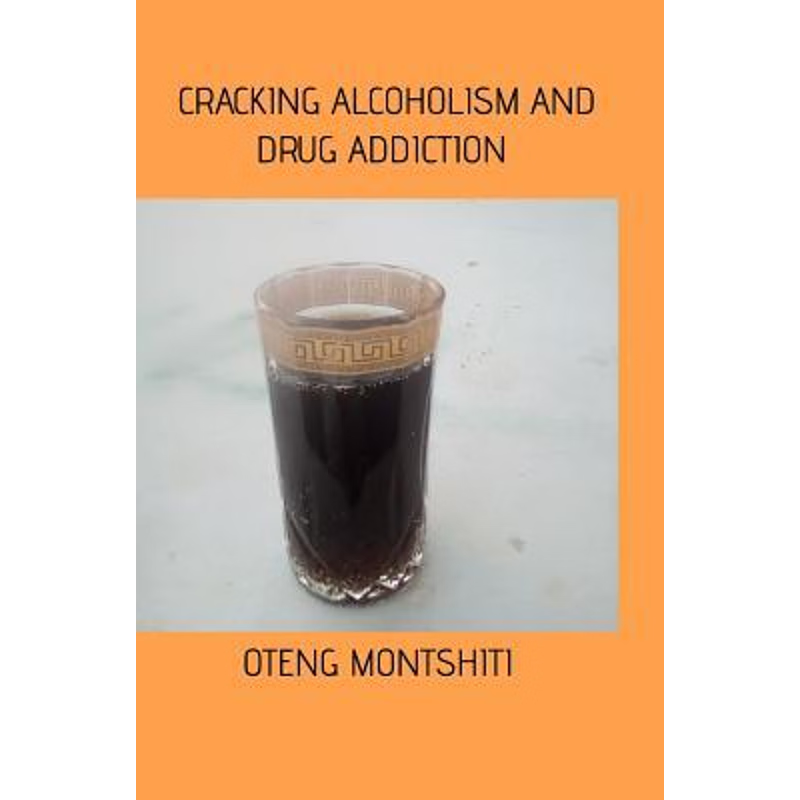 按需印刷Cracking alcoholism and drug addiction[9780368165610]