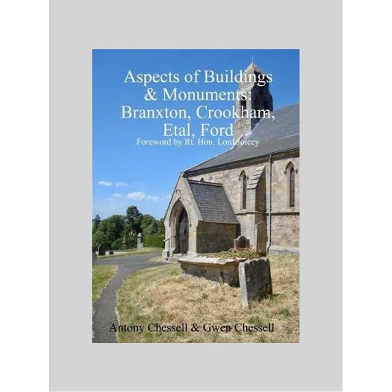 【按需印刷】Aspects of Buildings & Monuments:Branxton, Crookham, Etal, Ford