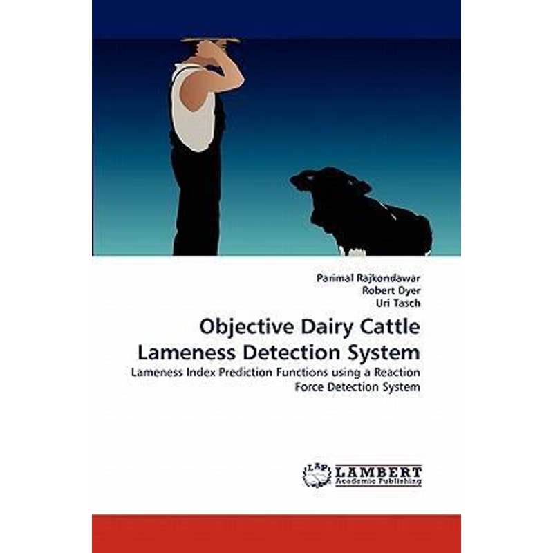 按需印刷Objective Dairy Cattle Lameness Detection System[9783838387291]