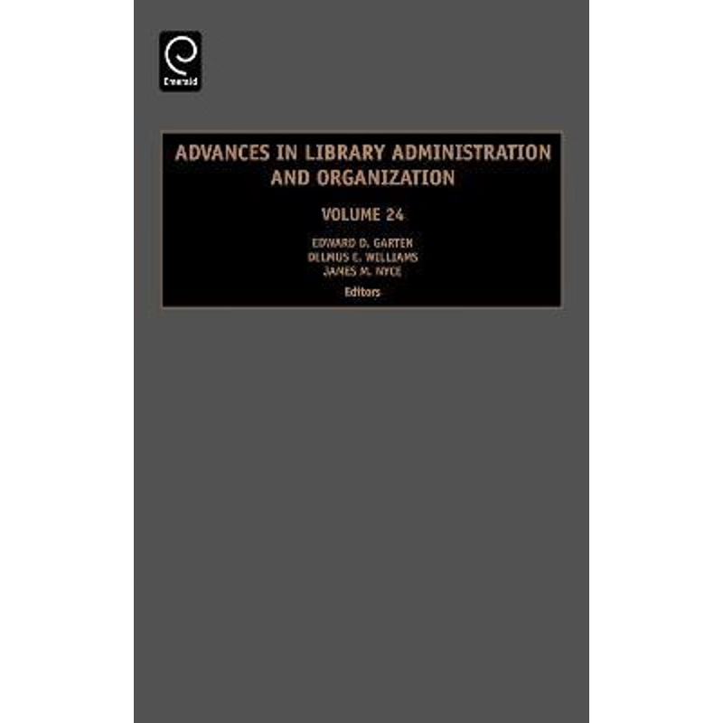 按需印刷Advances in Library Administration and Organization[9780762314102]