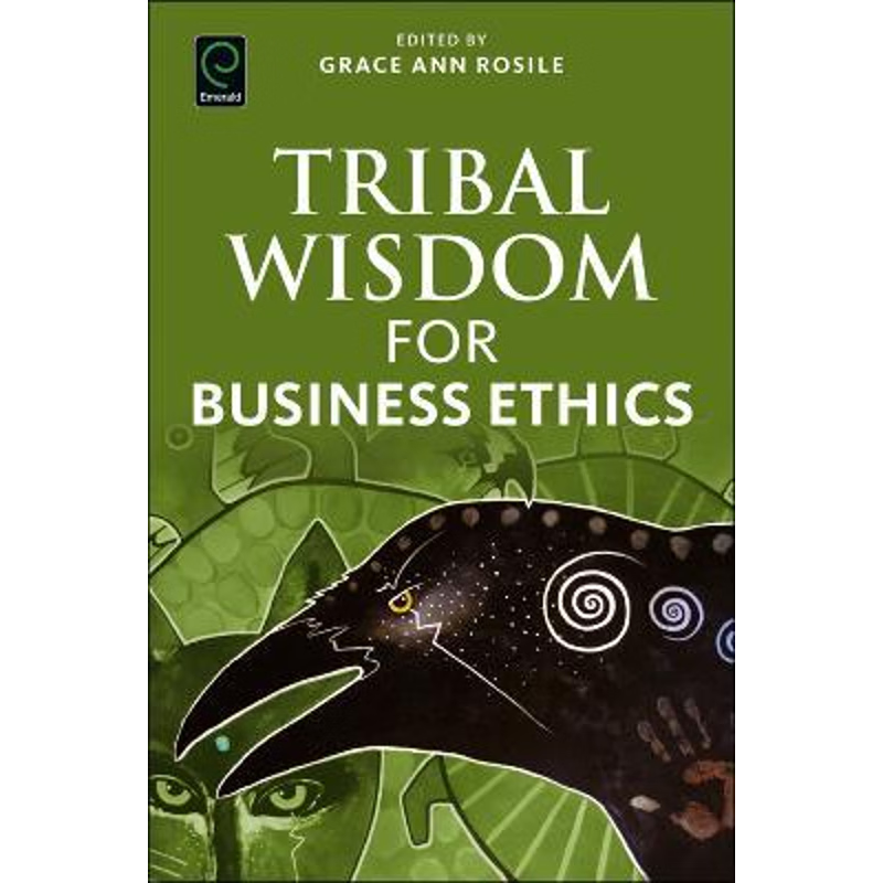 按需印刷Tribal Wisdom for Business Ethics[9781786352880]