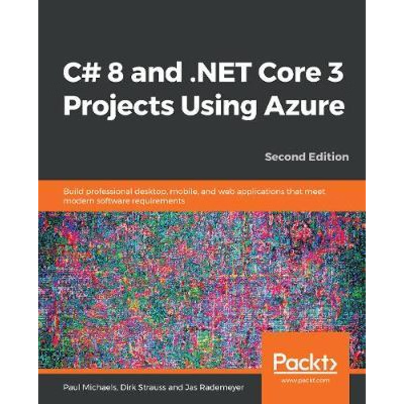 按需印刷C# 8 and .NET Core 3 Projects Using Azure[9781789612080]