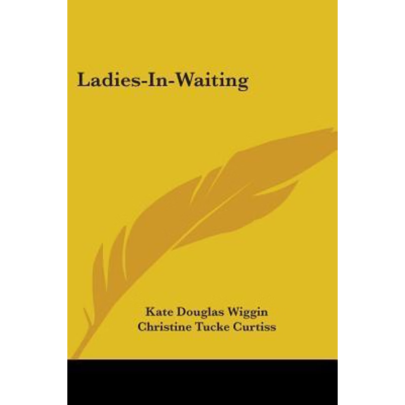 按需印刷Ladies-In-Waiting[9780548408940]