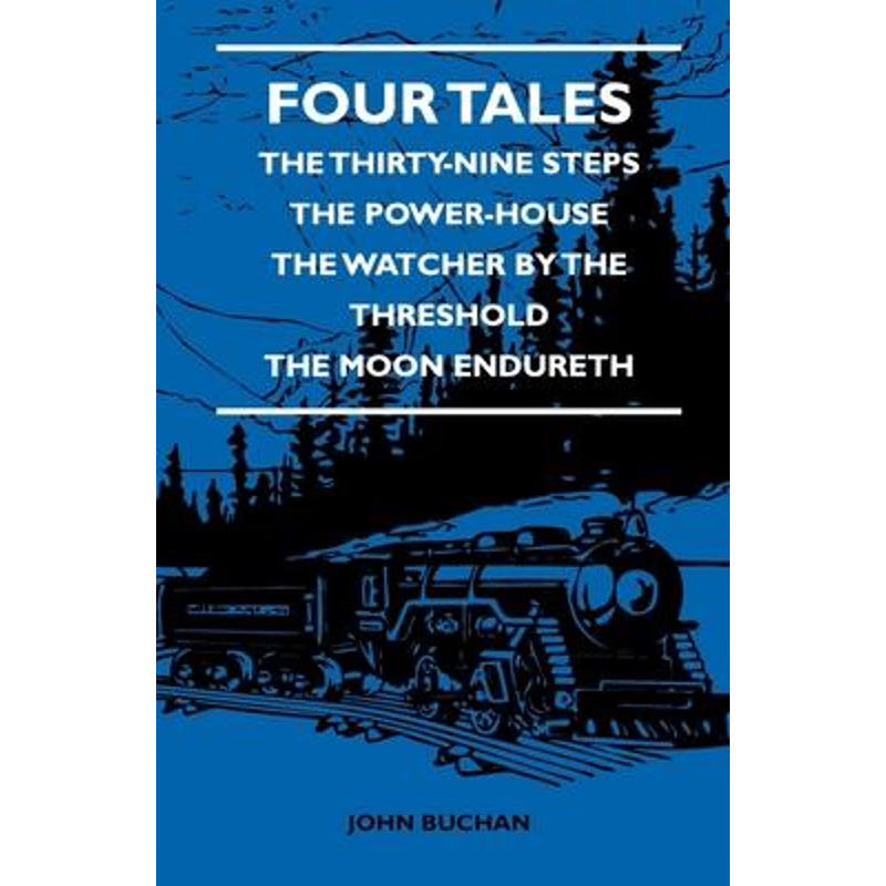 按需印刷  Four Tales - The Thirty-Nine Steps - The Power-Hou