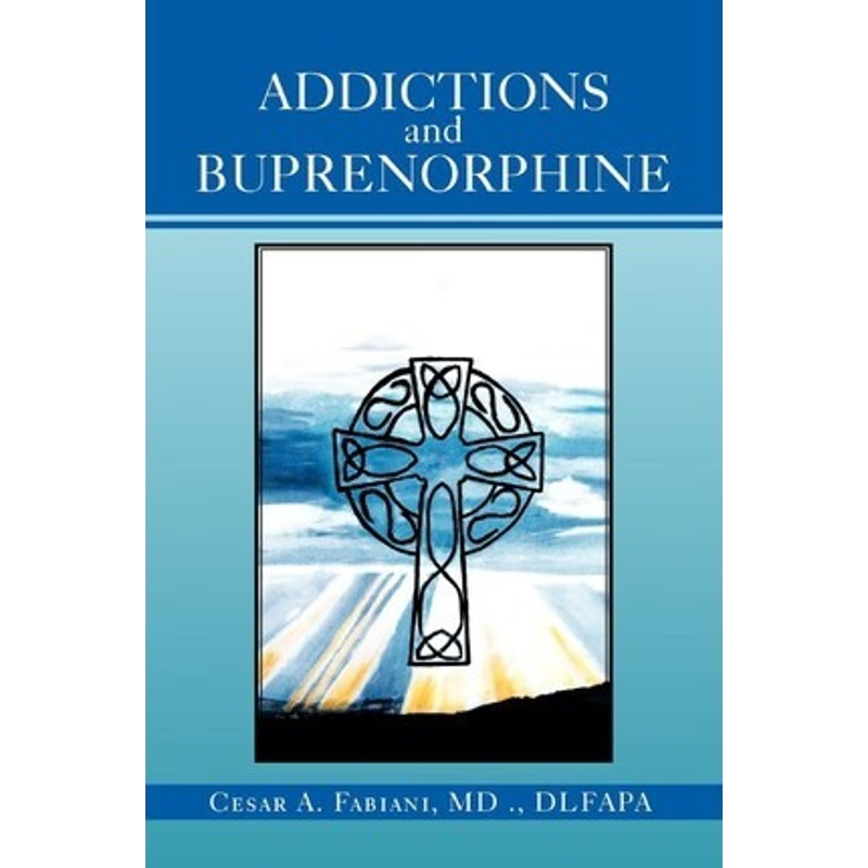 按需印刷Addictions And Buprenorphine[9781469158631]