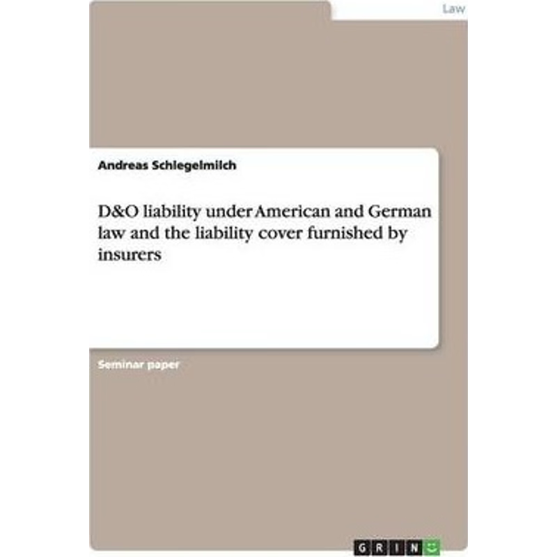 预订D&O liability under American and German law and the liability cover furnished by insurers