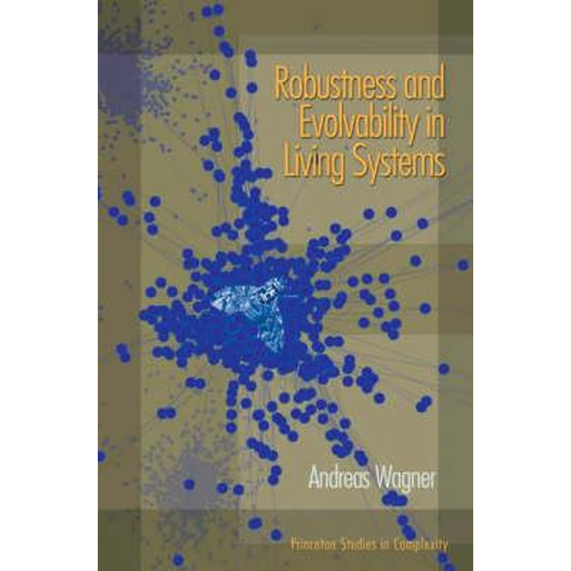 按需印刷Robustness and Evolvability in Living Systems[9780691134048]