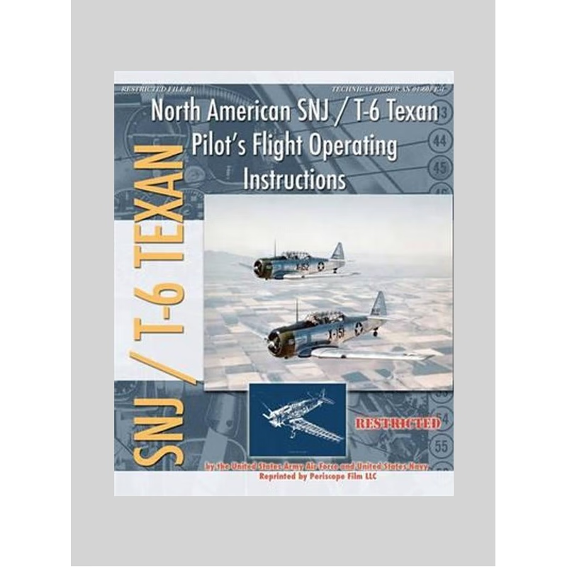 按需印刷North American SNJ / T-6 Texan Pilot's Flight Operating Instructions[9781935700449]