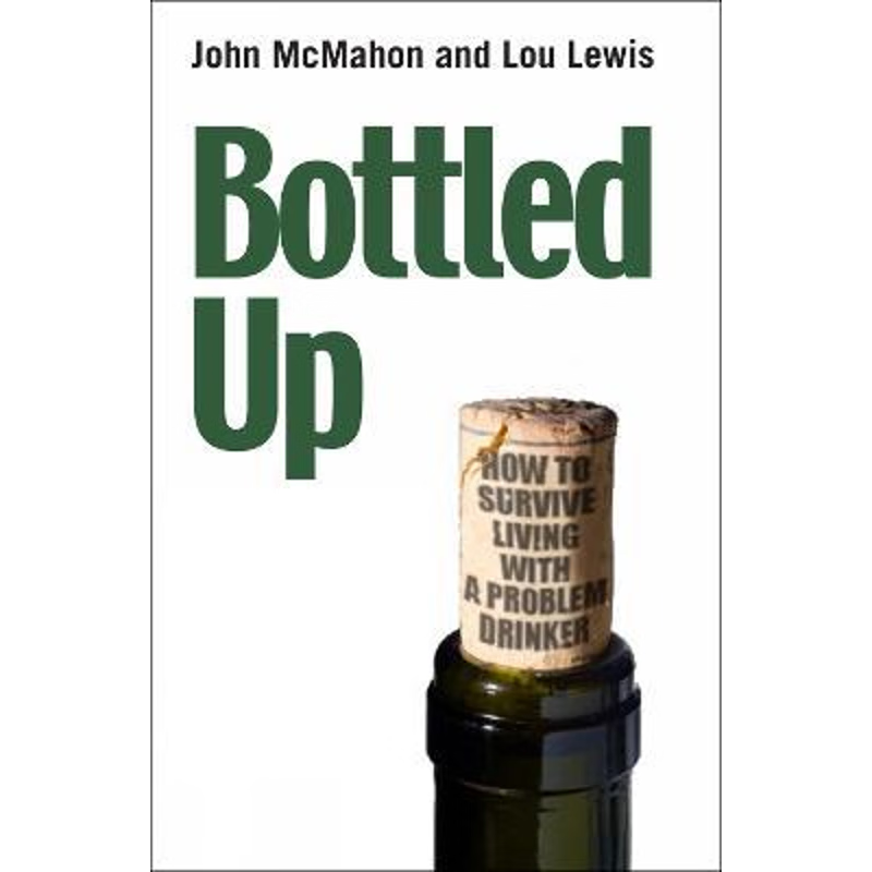 按需印刷Bottled Up:How to survive living with a problem drinker[9780745955155]