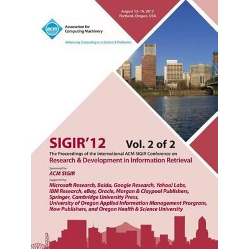 预订Sigir 12 Proceedings of the International ACM Sigir Conference on Research and Development in Inform