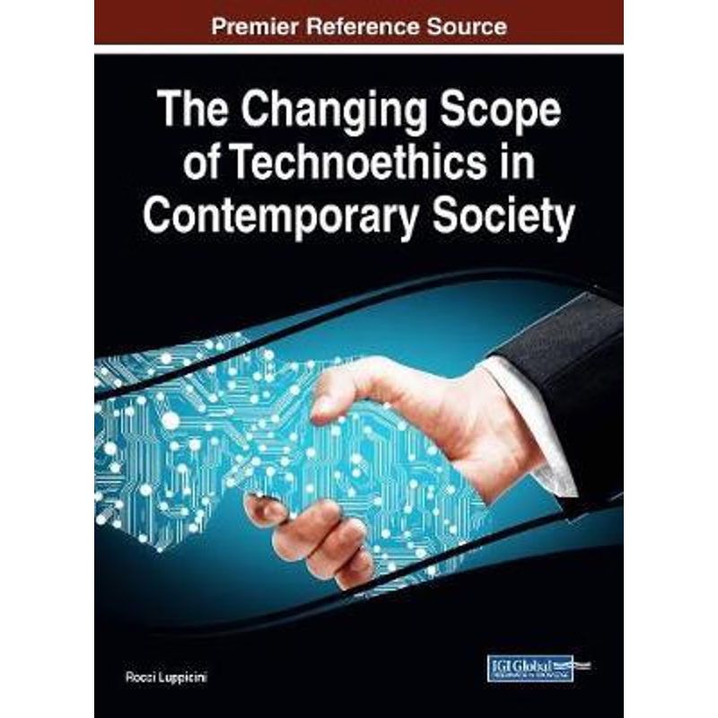 按需印刷The Changing Scope of Technoethics in Contemporary Society[9781522550945]