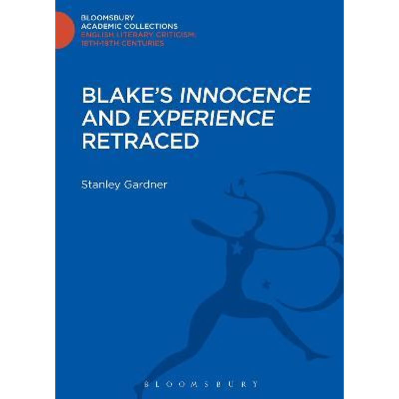 按需印刷Blake s  Innocence  and  Experience  Retraced[9781472509895]