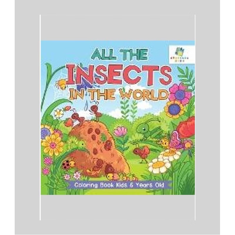 按需印刷All the Insects in the World | Coloring Book Kids 6 Years Old[9781645210283]