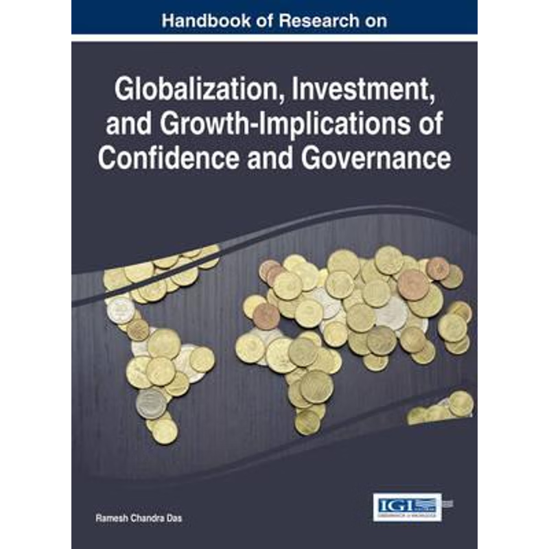 预订Handbook of Research on Globalization, Investment, and Growth-Implications of Confidence and Governa