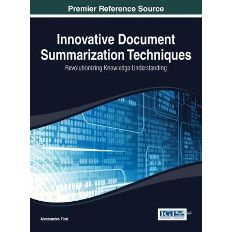 按需印刷Innovative Document Summarization Techniques[9781466650190]