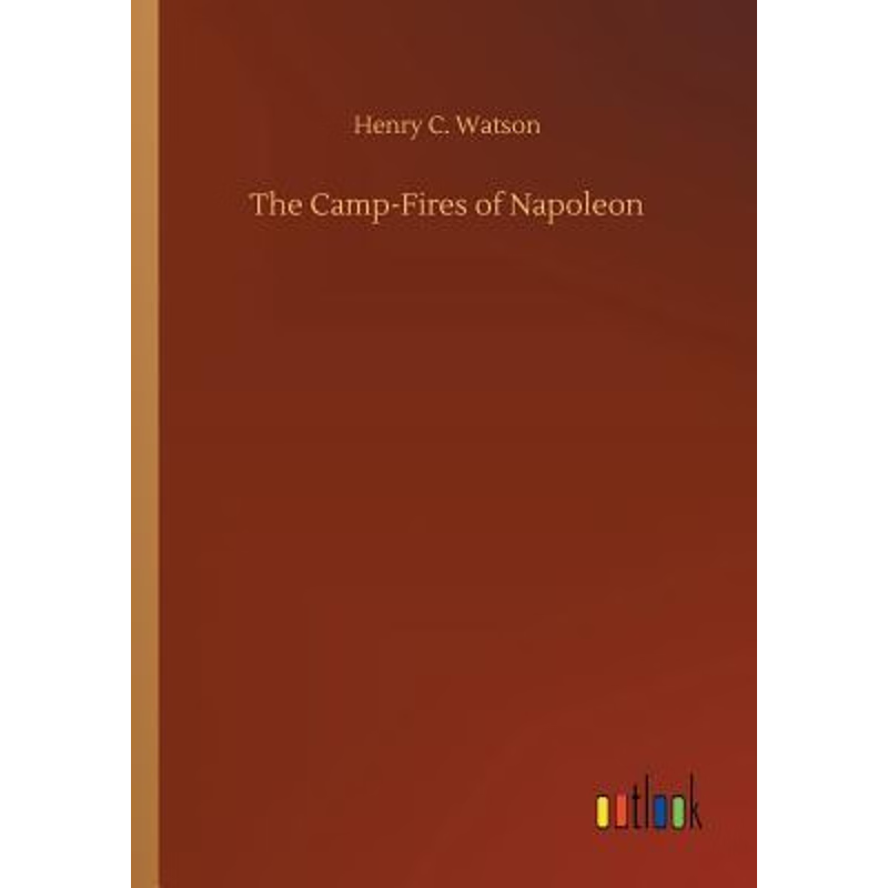 按需印刷The Camp-Fires of Napoleon[9783732646777]