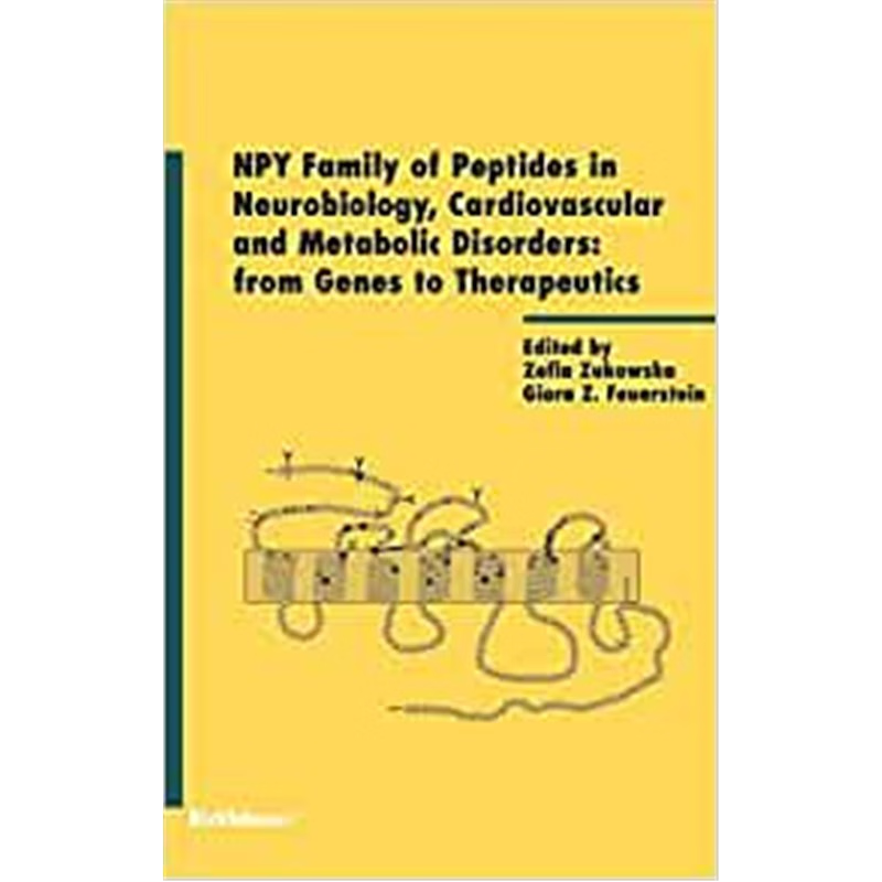 预订NPY Family of Peptides in Neurobiology, Cardiovascular and Metabolic Disorders: from Genes to Therapeutics