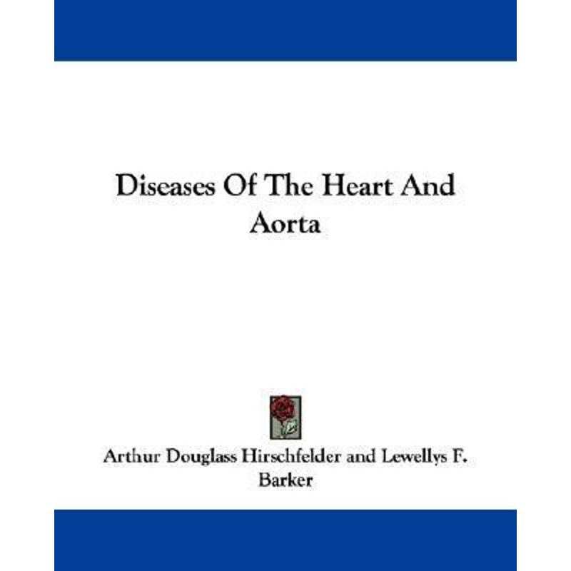 按需印刷Diseases Of The Heart And Aorta[9781432507442]