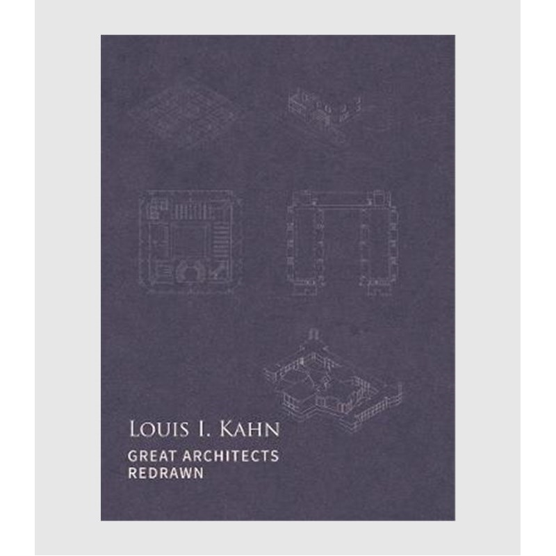 进口艺术 Louis I. Kahn:Great Architects Redrawn