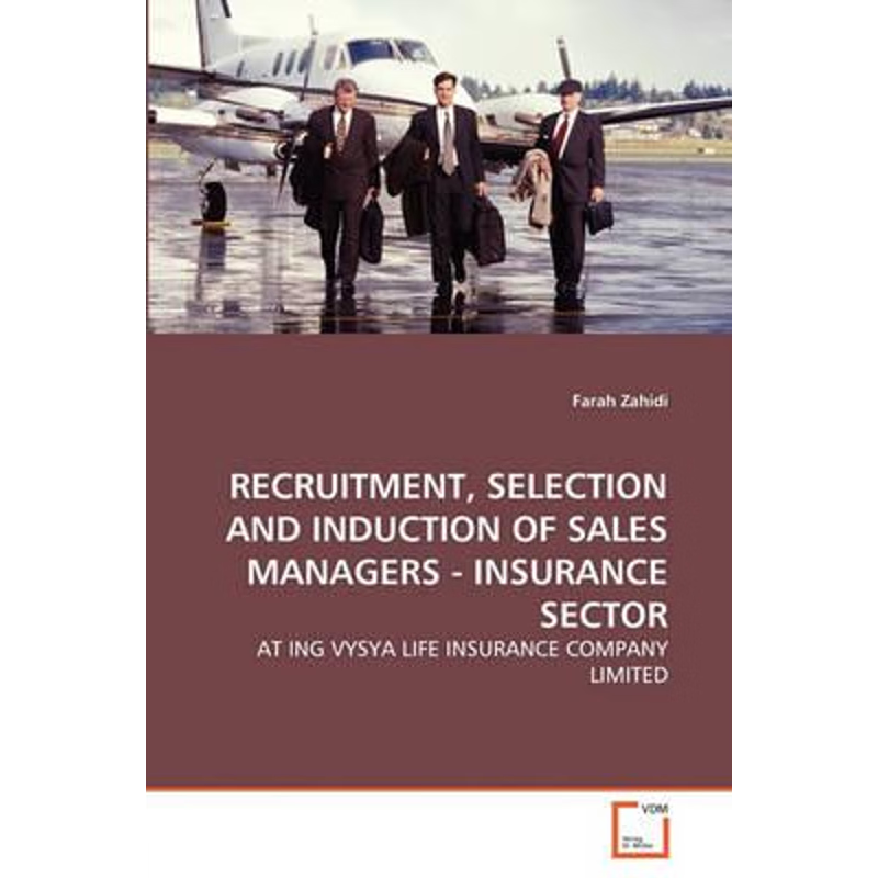 按需印刷RECRUITMENT, SELECTION AND INDUCTION OF SALES MANAGERS - INSURANCE SECTOR[9783639318494]