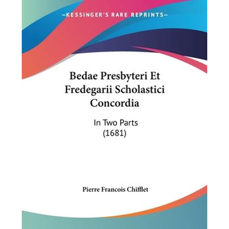 按需印刷Bedae Presbyteri Et Fredegarii Scholastici Concordia[9781104621803]