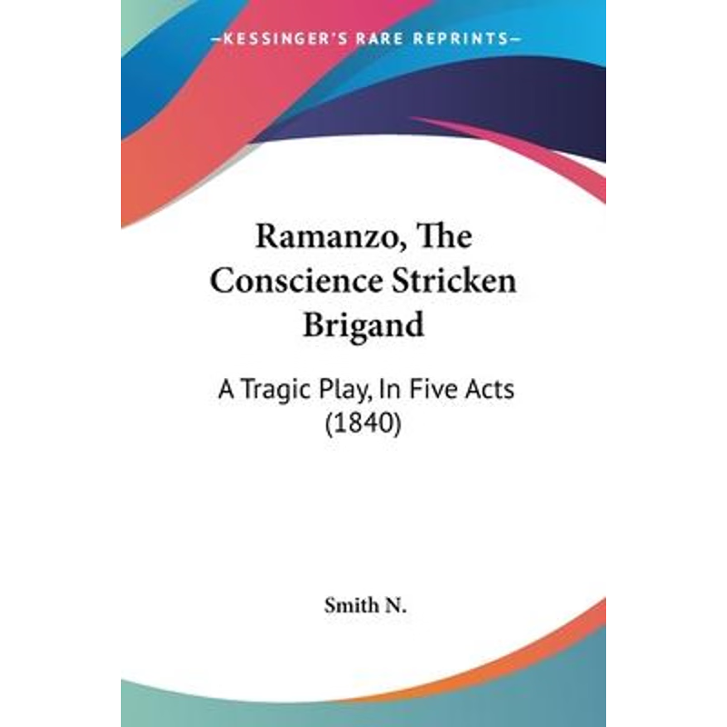 按需印刷Ramanzo, The Conscience Stricken Brigand[9781120686459]