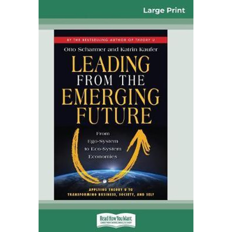 按需印刷  Leading from the Emerging Future:From Ego-System t