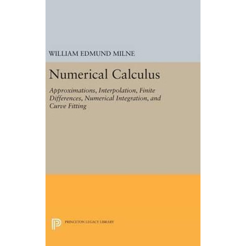 按需印刷Numerical Calculus[9780691653488]