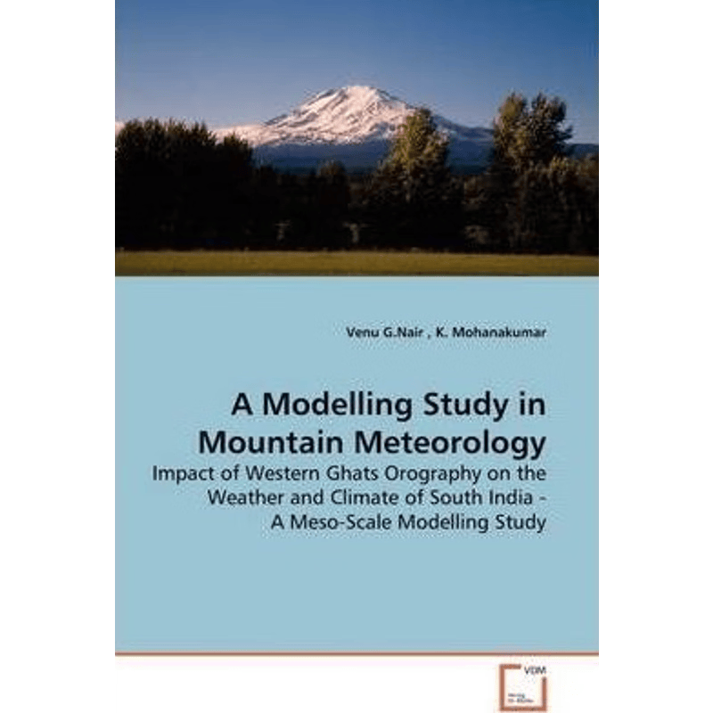 按需印刷不退不换A Modelling Study in Mountain Meteorology[9783639151091]