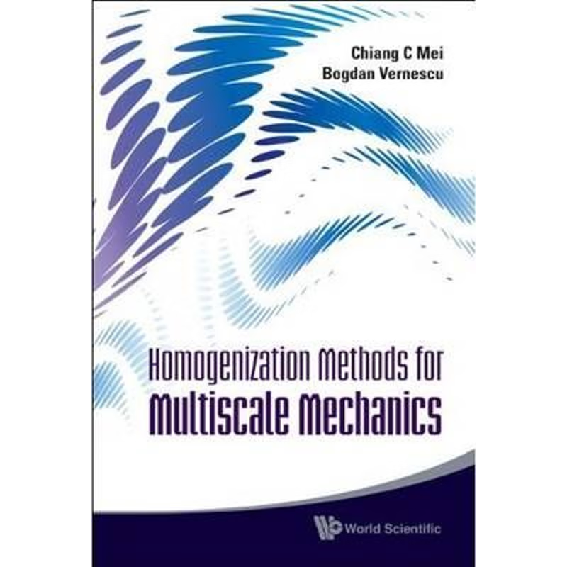 按需印刷Homogenization Methods for Multiscale Mechanics[9789814282444]