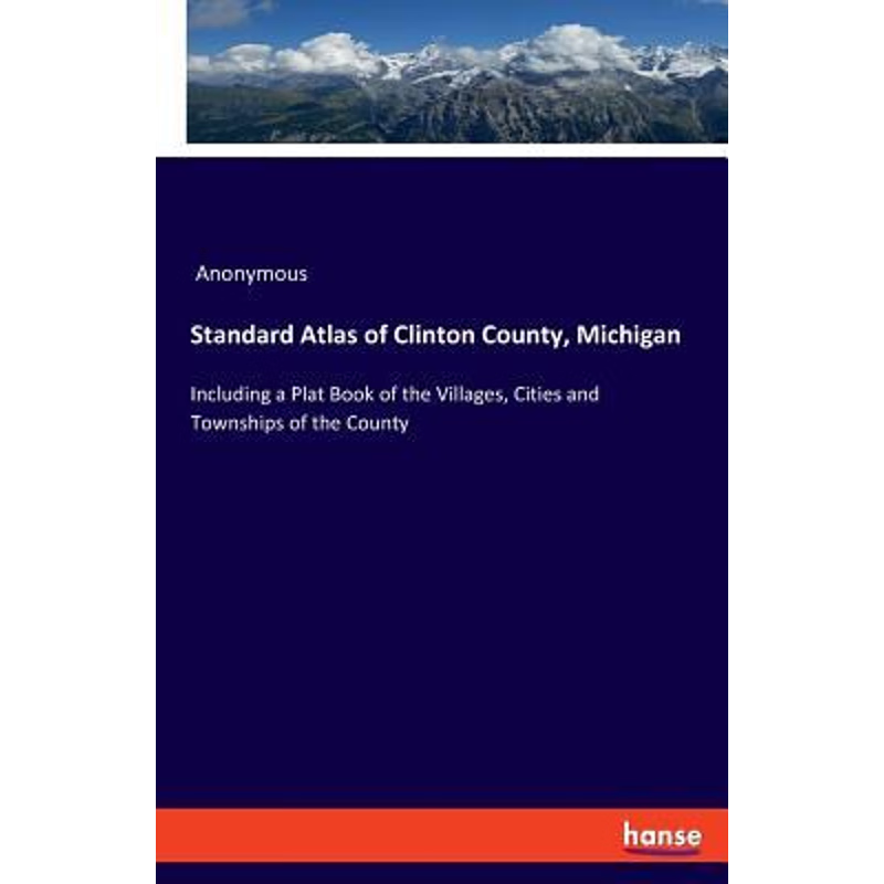 按需印刷Standard Atlas of Clinton County, Michigan[9783337715045]