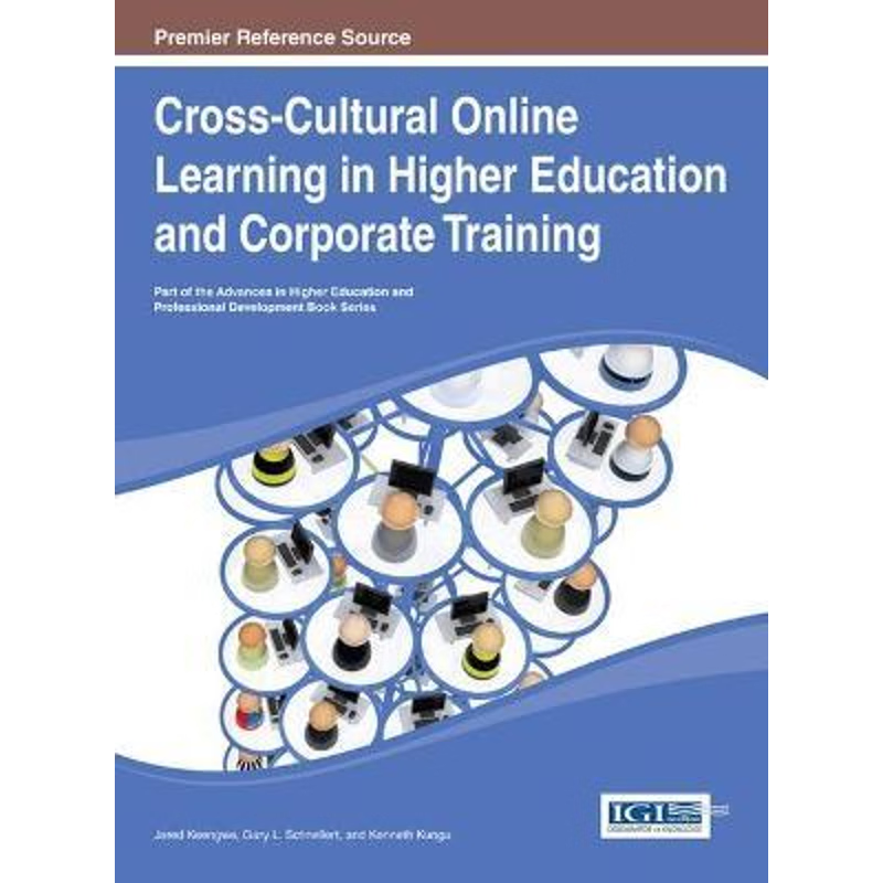 按需印刷Cross-Cultural Online Learning in Higher Education and Corporate Training[9781466650237]