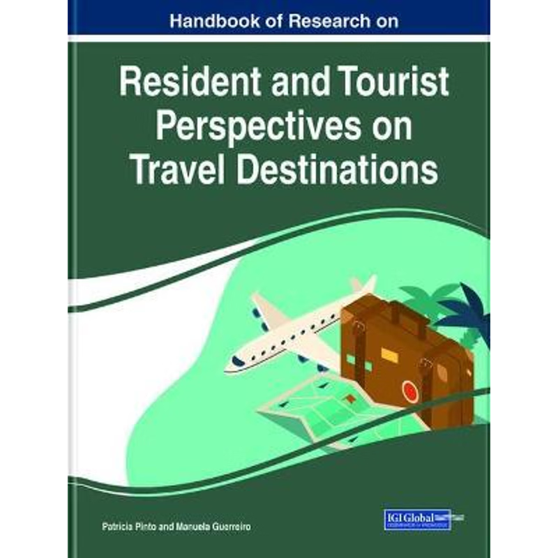 按需印刷Handbook of Research on Resident and Tourist Perspectives on Travel Destinations[9781799831563]