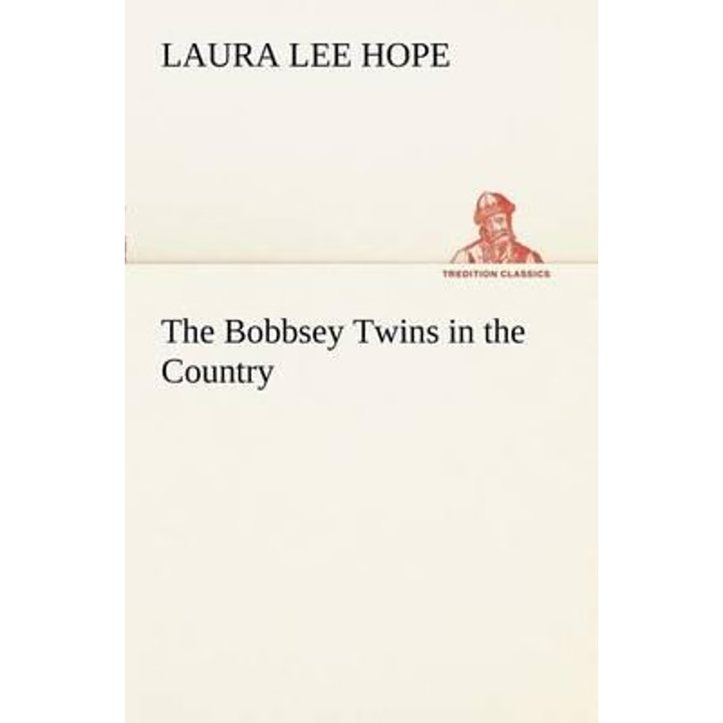 按需印刷The Bobbsey Twins in the Country[9783849170240]