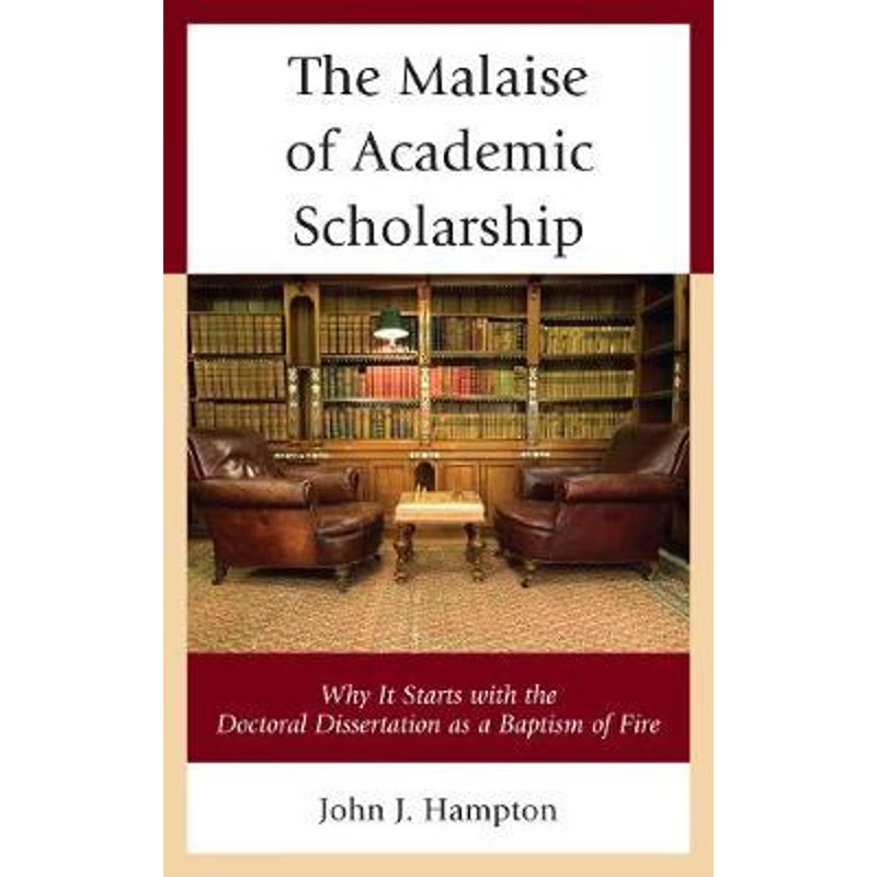 按需印刷The Malaise of Academic Scholarship[9781475840254]
