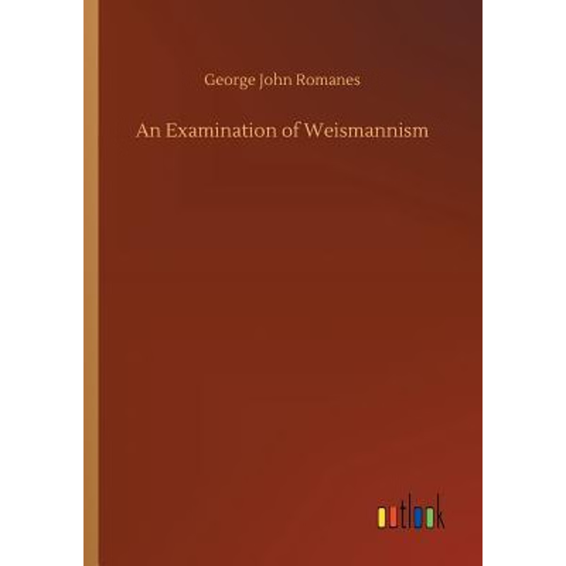 按需印刷An Examination of Weismannism[9783732673612]