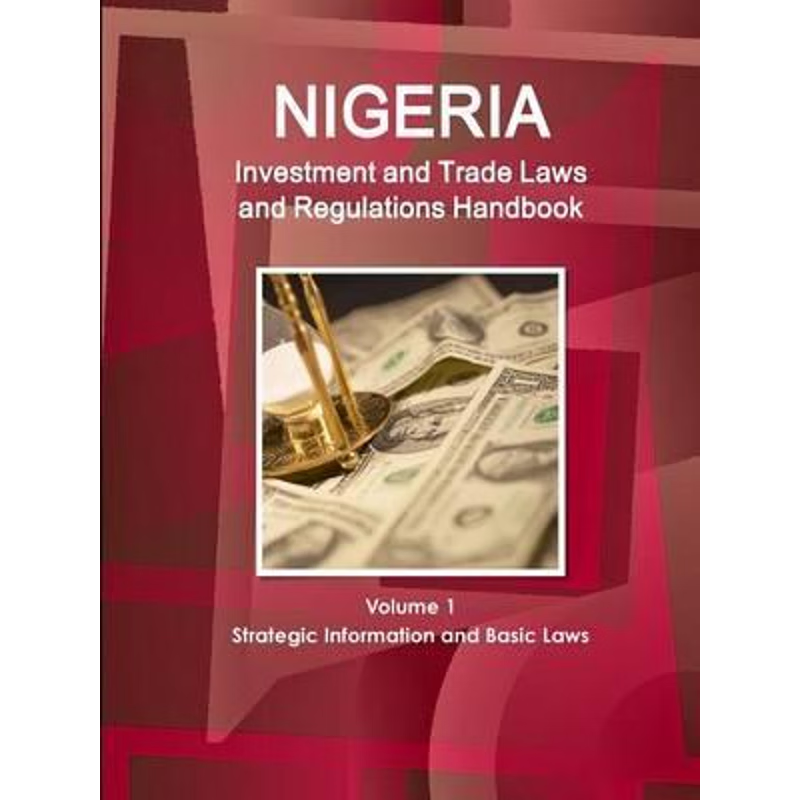 按需印刷 Nigeria Investment and Trade Laws and Regulations H