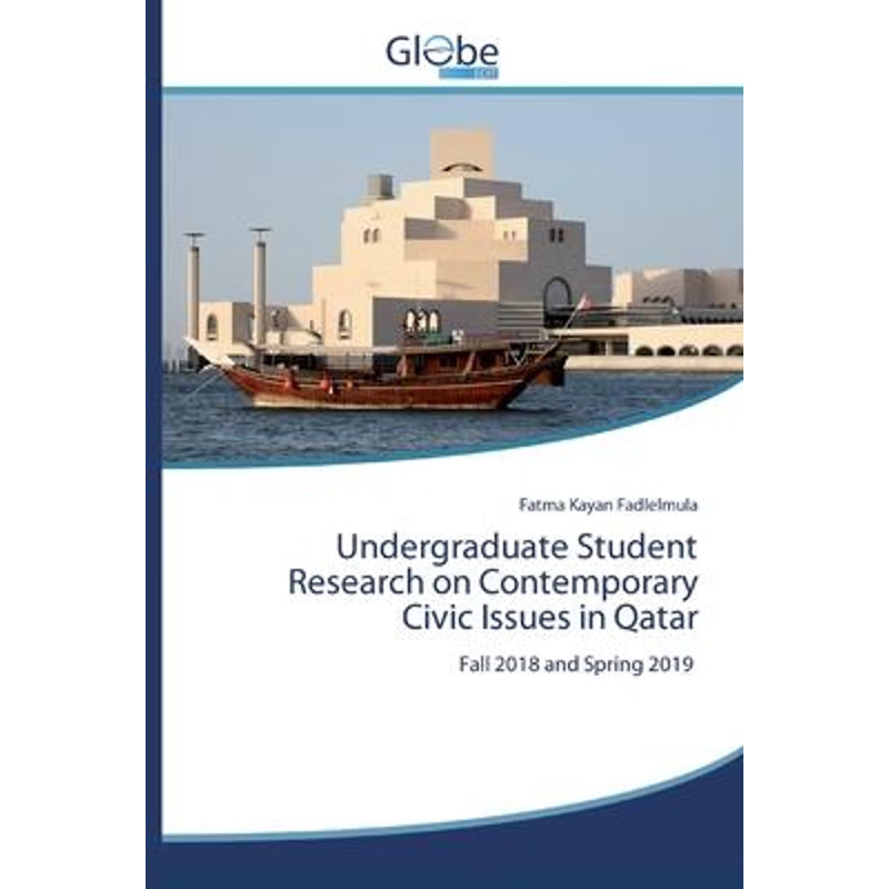 按需印刷Undergraduate Student Research on Contemporary Civic Issues in Qatar[9786200609441]