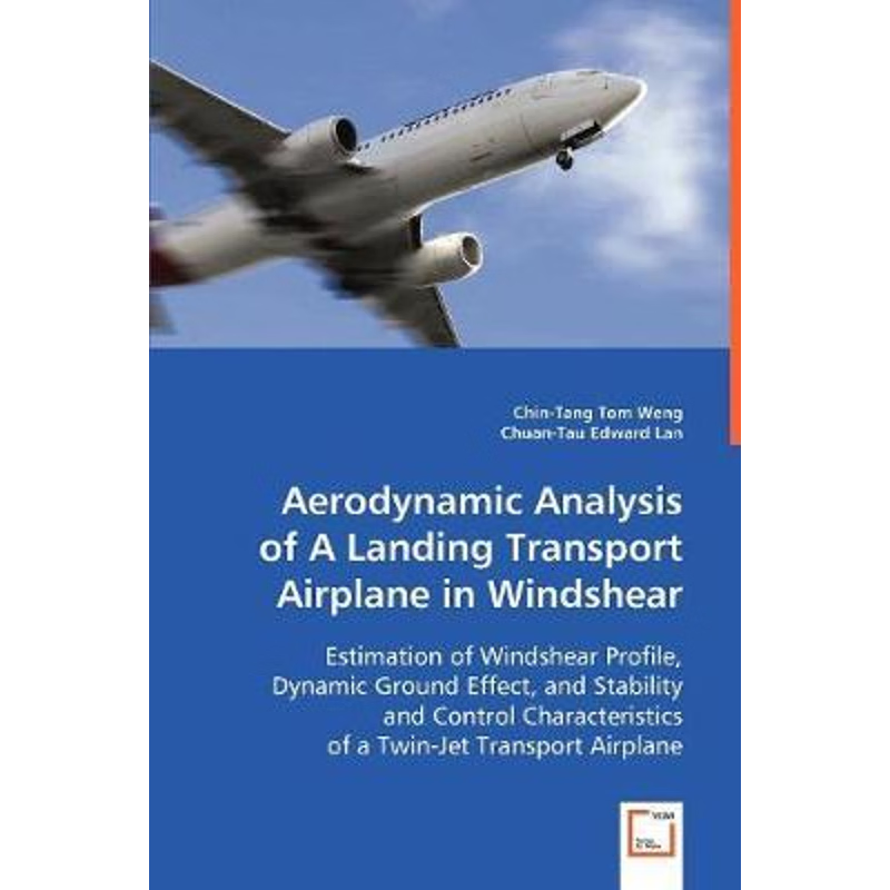 按需印刷Aerodynamic Analysis of A Landing Transport Airplane in Windshear[9783639016611]