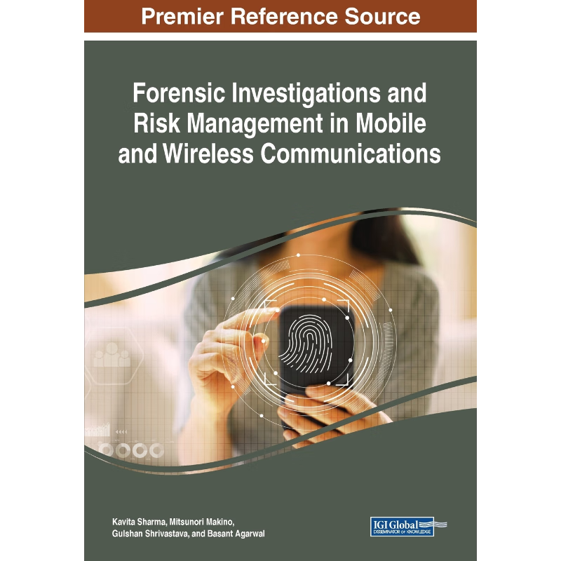 按需印刷Forensic Investigations and Risk Management in Mobile and Wireless Communications[9781522595557]