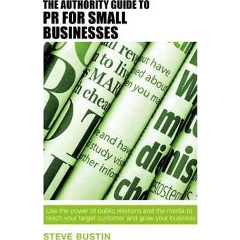 按需印刷The Authority Guide to PR for Small Businesses[9781909116863]