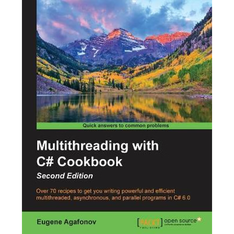 按需印刷Multithreading with C# Cookbook Second Edition[9781785881251]