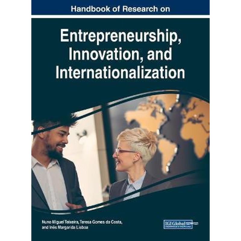 按需印刷Handbook of Research on Entrepreneurship, Innovation, and Internationalization[9781522584797]