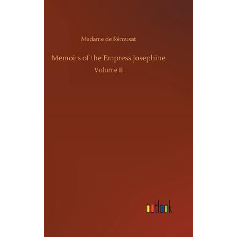 按需印刷Memoirs of the Empress Josephine[9783732673704]